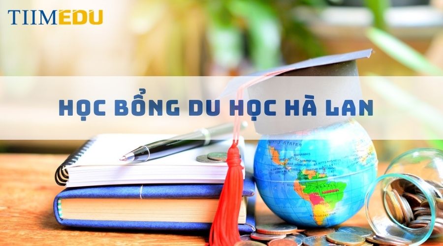 Học bổng du học Hà Lan