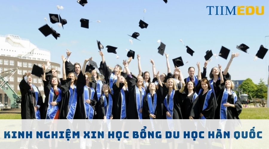 Kinh nghiệm xin học bổng du học Hàn Quốc