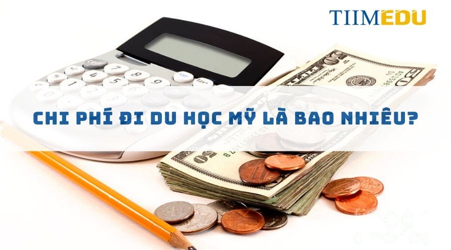 Chi phí đi du học Mỹ là bao nhiêu?