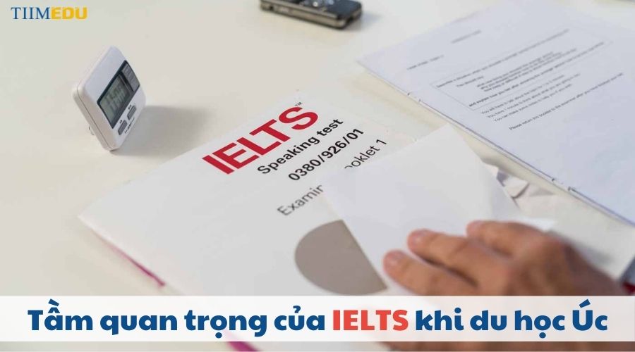 Tầm quan trọng của IELTS khi du học Úc 