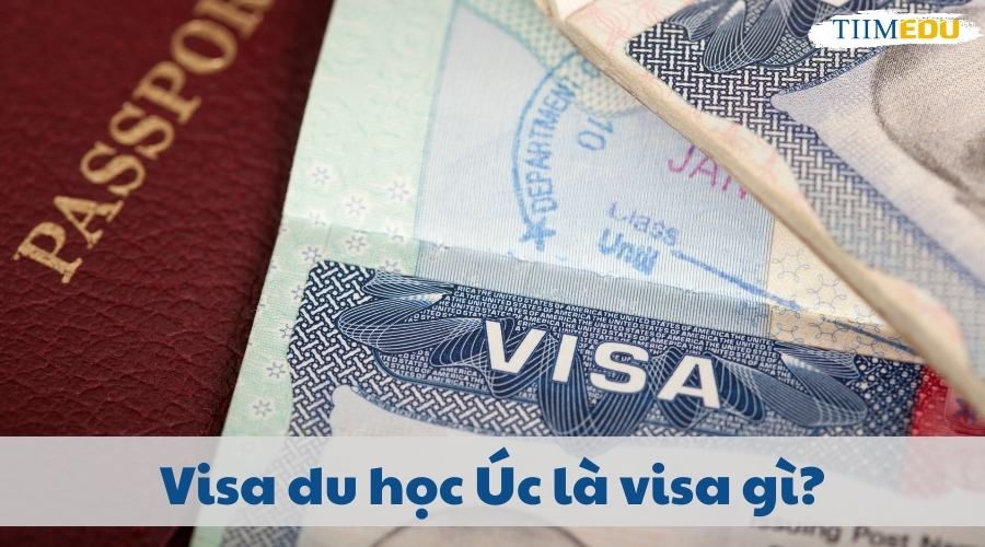 Visa du học Úc (visa 500) là gì?