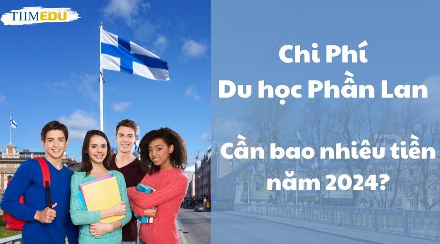 Chi phí du học Phần Lan là bao nhiêu?