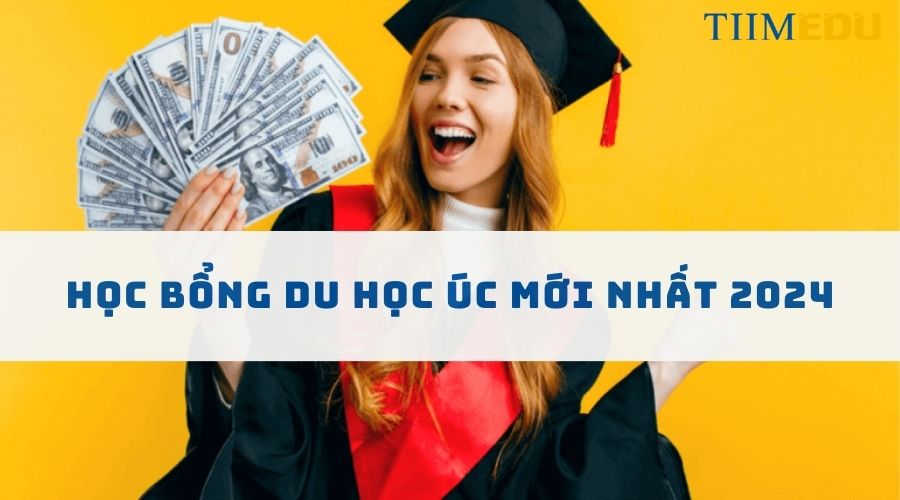 Học bổng du học Úc mới nhất 2024