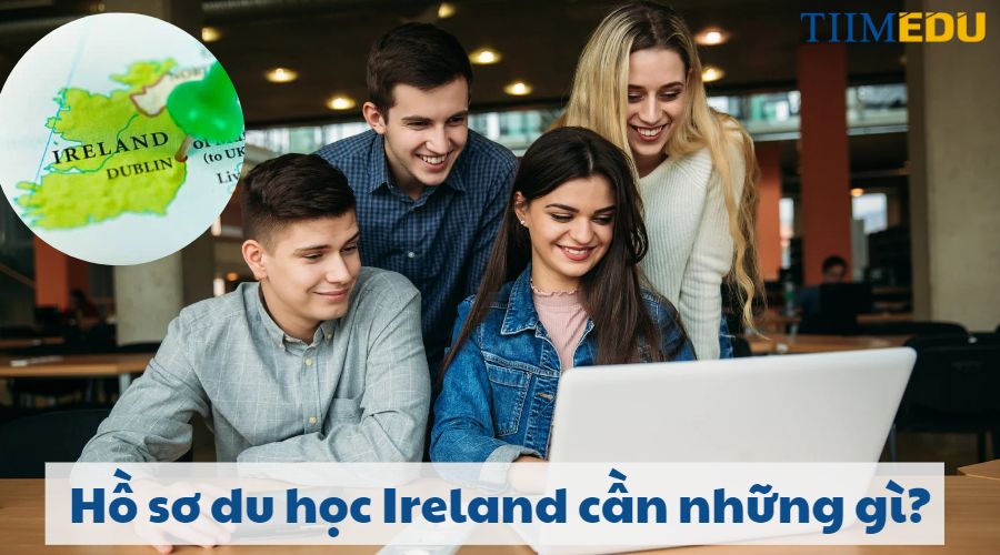 Hồ sơ du học Ireland cần những gì?