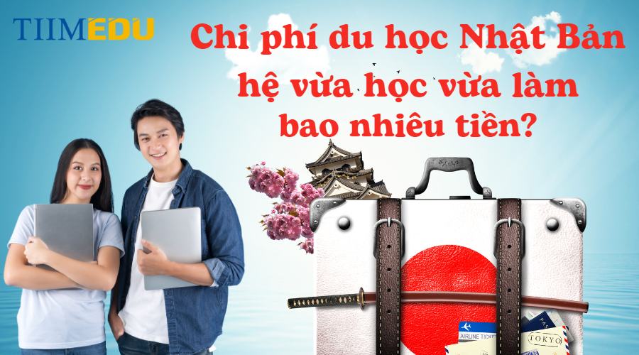 Tìm hiểu về du học tại Nhật hệ vừa học vừa làm