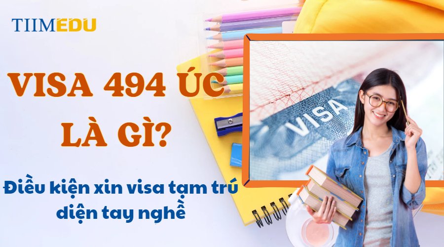 Tìm hiểu về visa Úc loại 494