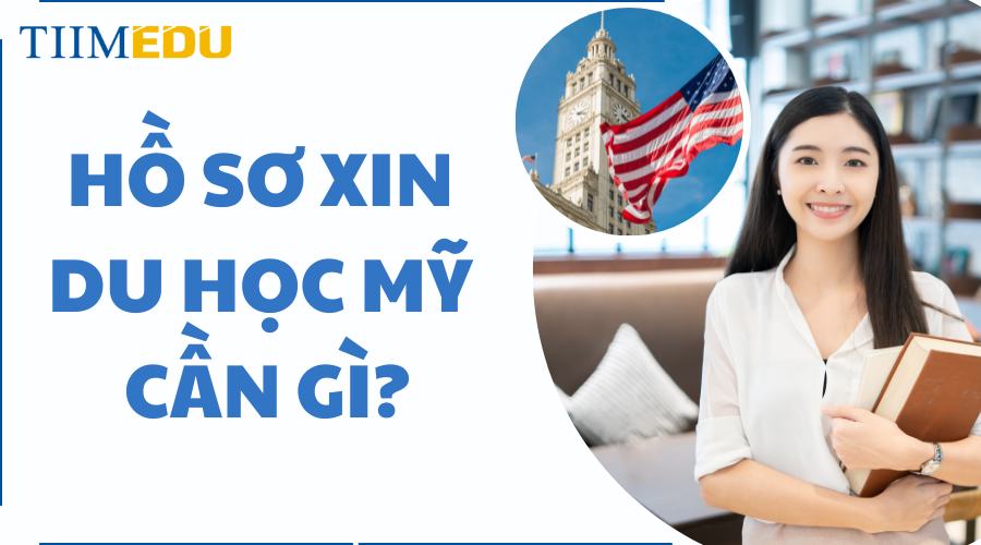 hồ sơ xin du học mỹ