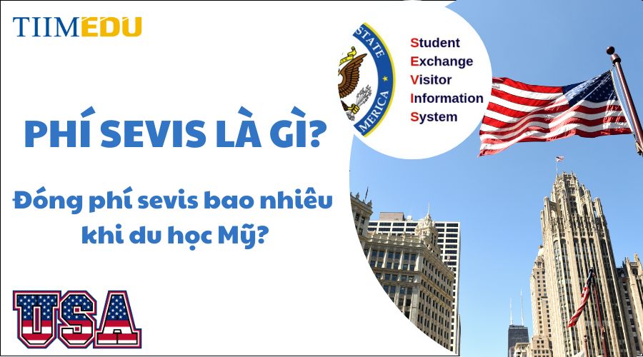 Tìm hiểu về khoản phí SEVIS