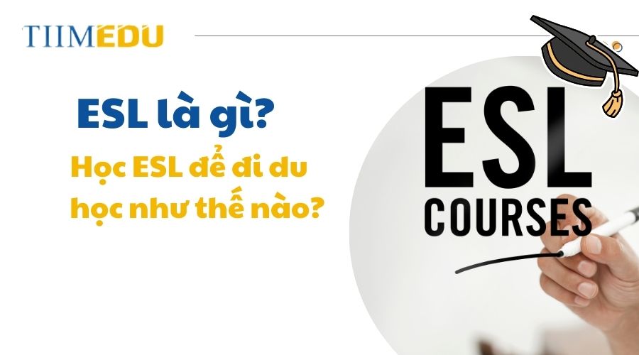 Tìm hiểu về chương trình ESL