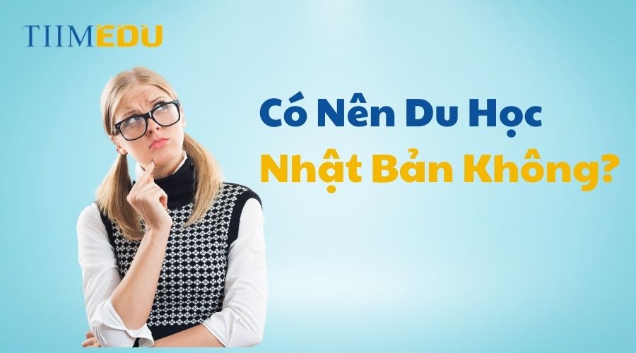 Đi du học Nhật Bản có tốt không?