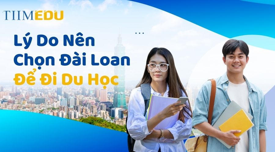 Lý do nên chọn Đài Loan để đi du học