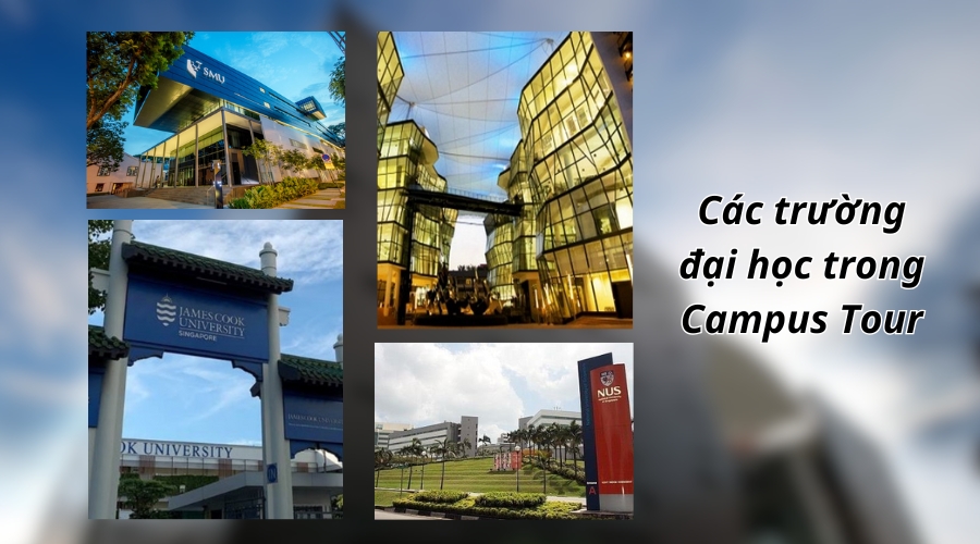 các trường đại học hàng đầu tại Singapore trong chương trình Campus Tour