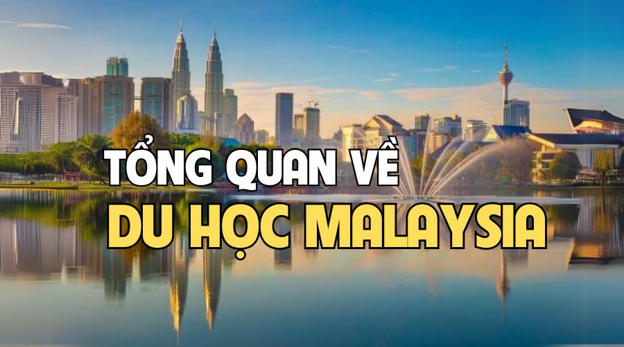 Tổng quan về du học Malaysia