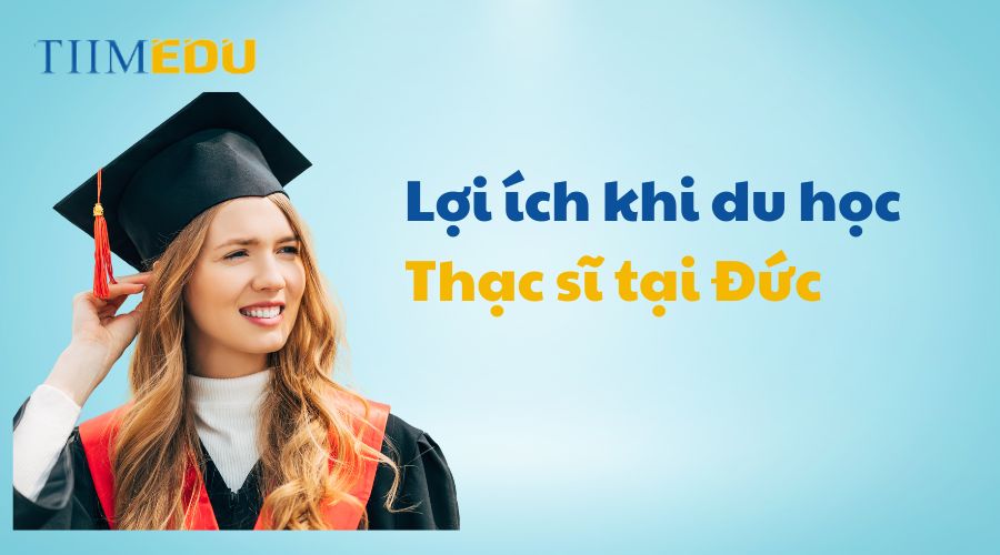 Lợi ích khi du học Thạc sĩ tại Đức