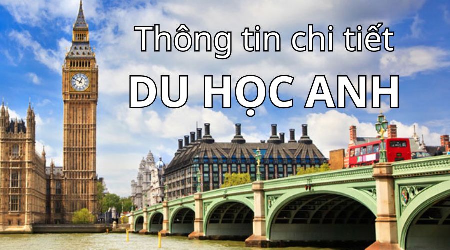 Thông tin về du học Anh