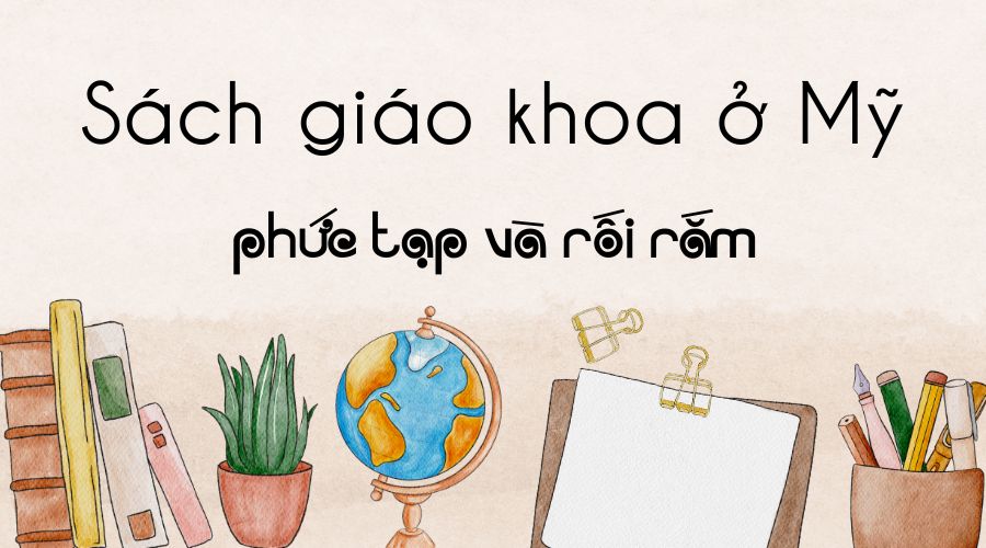 Tìm hiểu về sách giáo khoa ở Mỹ