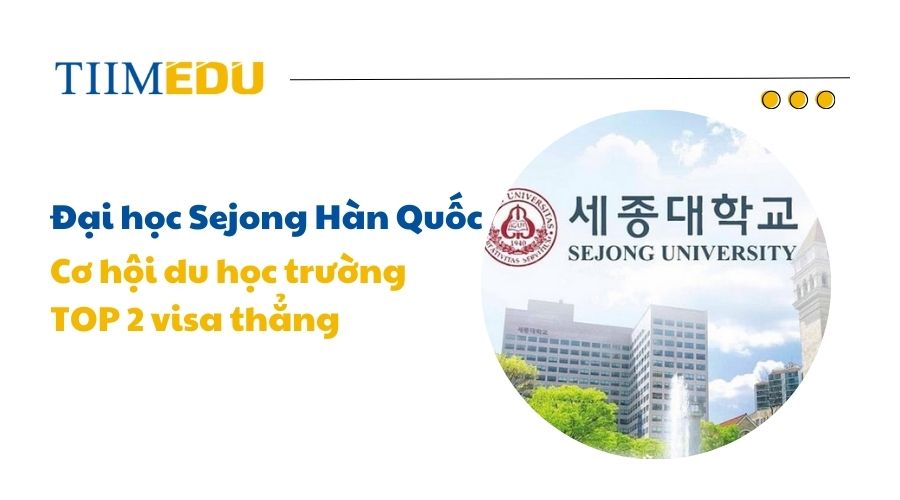 Đại học Sejong là lựa chọn lý tưởng của nhiều sinh viên quốc tế khi tìm kiếm một môi trường học tập chất lượng