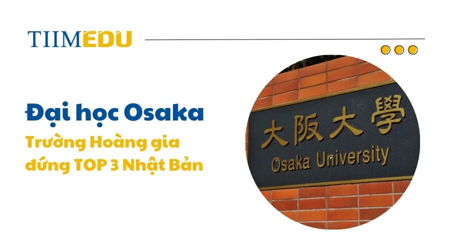 Đại học Osaka - Niềm tự hào giáo dục Nhật Bản