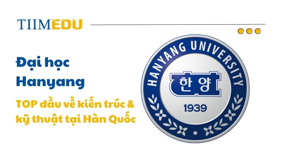 Tìm hiểu về đại học Hanyang