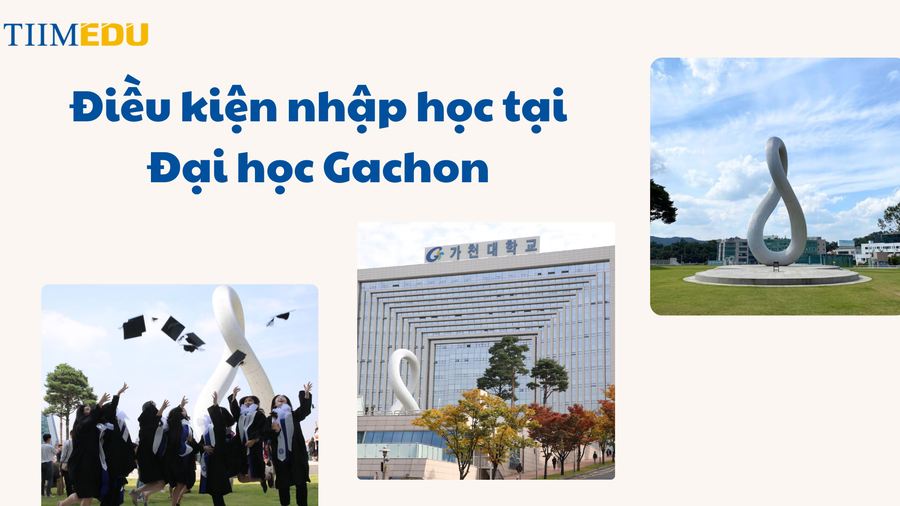 Điều kiện nhập học tại Đại học Gachon