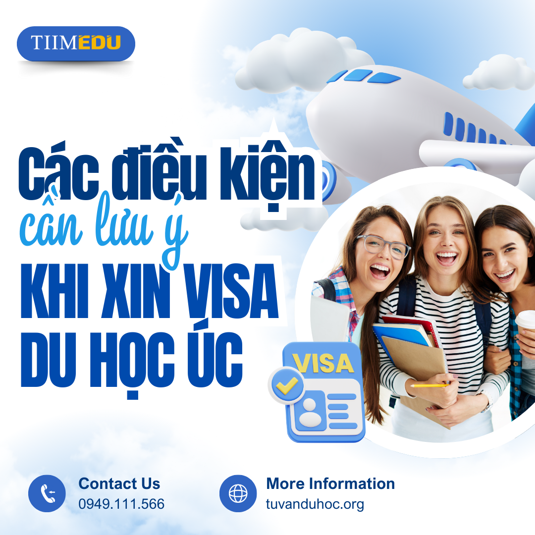 Các điều kiện cần lưu ý khi xin visa du học úc